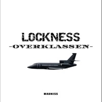 OVERKLASSEN - Single - LOCKNESS