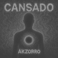 cansado (feat. Nostalgic) - Single - AkZorro