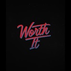 Worth It - Single
