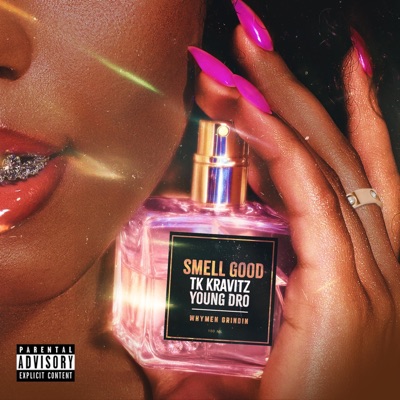 Smell Good - Single