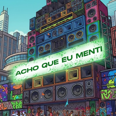 Acho que eu menti - Single
