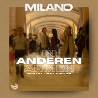 In anderen Armen - Single - Milano & Lucry & Suena