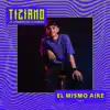 Tiziano El Bombón de la Cumbia - El Mismo Aire