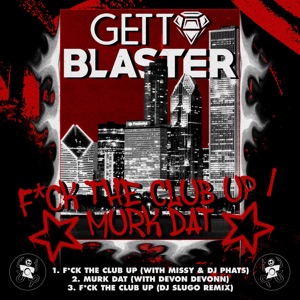 Fuck the Club Up (DJ Slugo Remix)