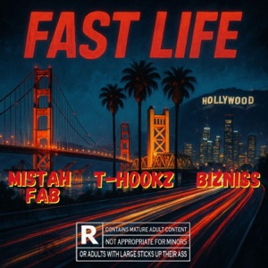 Fast Life (feat. Mistah F.A.B. & Bizniss)