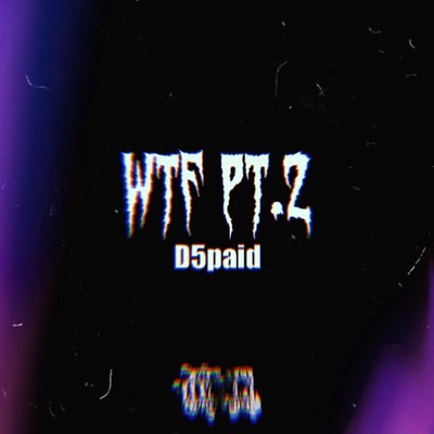 Wtf Pt2 X BxbyJ X Dior Sossa - Single