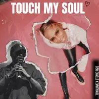 Touch My Soul — Toyalove & Stevie Rizo