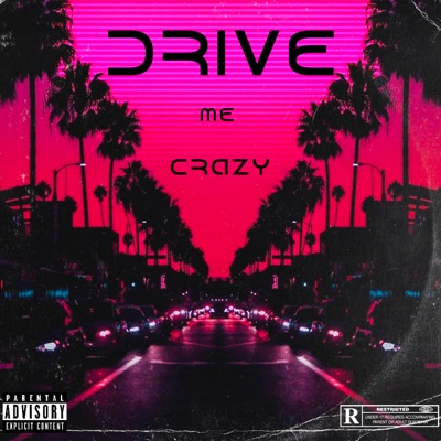 Drive Me Crazy (feat. Bantana, Forever The Rebel, Jaydo Bank$, Darien Brielle & Yoko Twazy) - Single