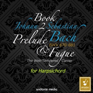 Johann Sebastian Bach: The Well-Tempered Clavier, Book 2, BWV 870 - 881