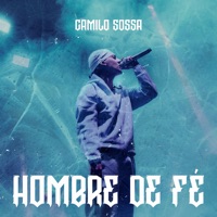 Hombre de Fé - Single - Camilo Sossa