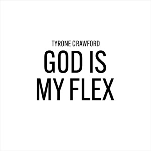 God Is My Flex