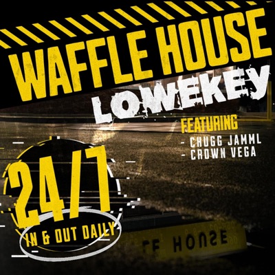 Waffle House (feat. Chugg Jamal & Crown Vega) - Single