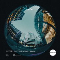 Down - Single - WAYRON & Katya Ishutina