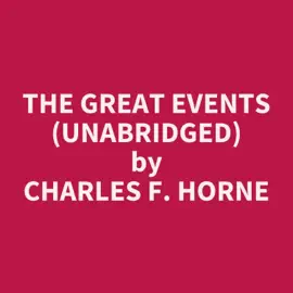 The Great Events (Unabridged)
