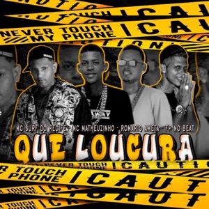 Que Loucura (feat. Mc Surf Do Recife)