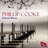 Phillip Cooke: Choral Music