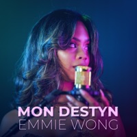 Mon Destyn - Single - Emmie Wong
