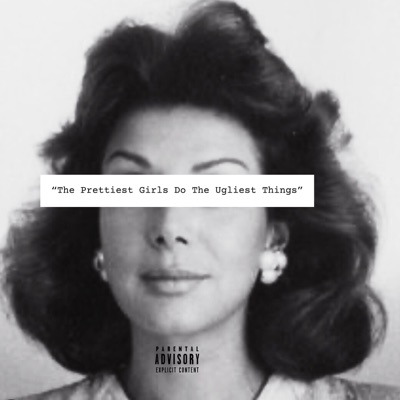 The Prettiest Girls Do the Ugliest Things (feat. Tall Paul, Twin City Tone & Diwan Smith) - Single