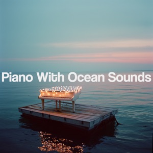 Piano with Ocean Sounds