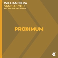 Same As You (Thomas Nikki Remix) - Single - William Silva