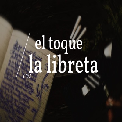 El Toque la Libreta y Yo - EP
