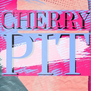 Cherry Pit (feat. Oso Oso) - Single