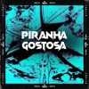 Piranha Gostosa - Single