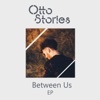 Otto Stories - Crowded Room