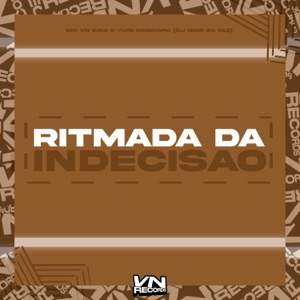Ritmada da Indecisão