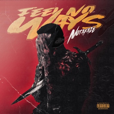 FEEL NO WAYS - Single