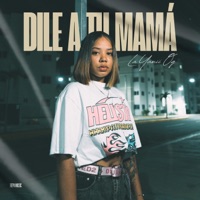 Dile A Tu Mamá - Single - La Yamii OG