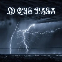 LO QUE PASA (feat. Anndree999 & Bejota Line) - Single - Jony Jey