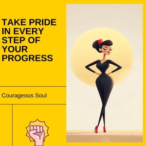 Take Pride in Every Step of Your Progress