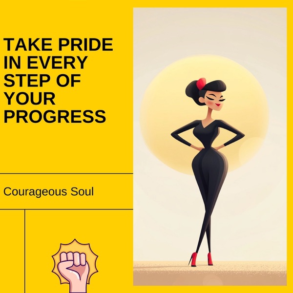 Take Pride in Every Step of Your Progress