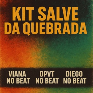 Kit Salve da Quebrada (feat. Mano Piloto)