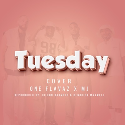 Tuesday (feat. MJ) [cover] - Single