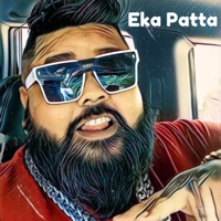 Eka Patta - Single - Big Harsha, Wild Skatey & SD