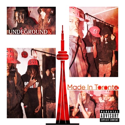 Made In Toronto (Hosted by Undegroundk & Junkie Radio) - Single