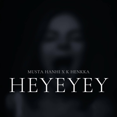 HEYEYEY (feat. K Henkka) - Single