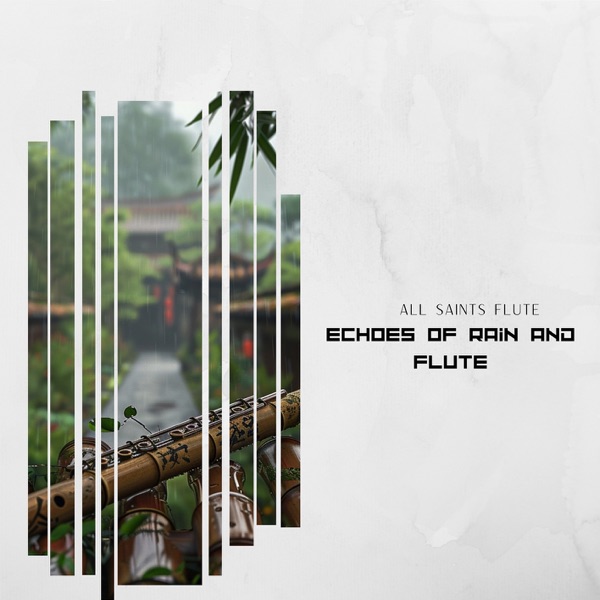Echoes of Rain and Flute Through the Valley