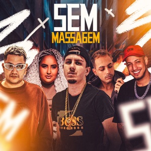 Sem Massagem (feat. TESOURO RARO & Clayton Da Bagaceira)