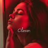 Closer - SENXUAL new Single
