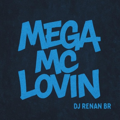 MEGA Mc LOVIN - Single