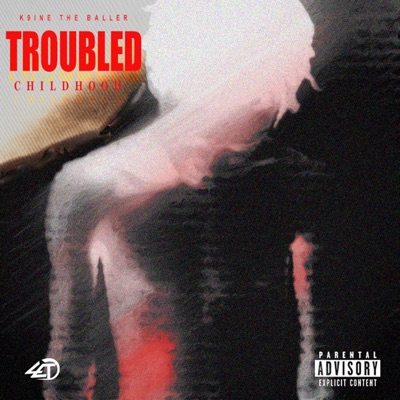 Troubled Childhood - Single