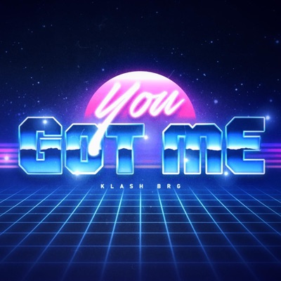 Song - You Got Me - Klash