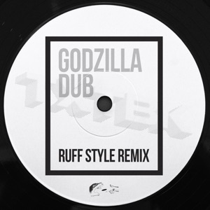 Godzilla Dub (Ruff Style Remix) - Single