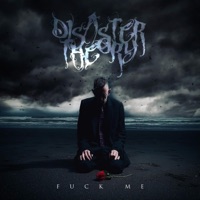 F**k Me - Single - disaster theory