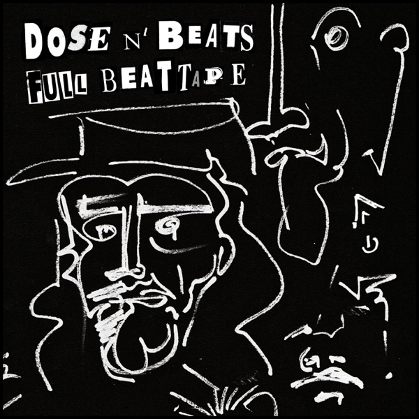 Dose n' Beats Full Beattape