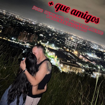 mas que amigos (feat. jose burbano & montoya.music) - Single