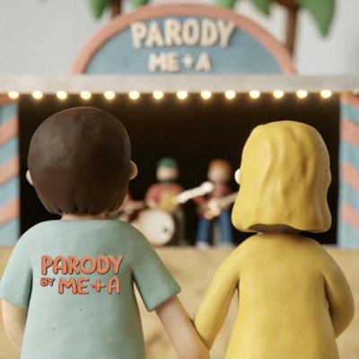 Parody (feat. ME+A) - Single